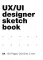 UI/UX Designer's SketchBook. A4, 120 Pages, Dot Grid