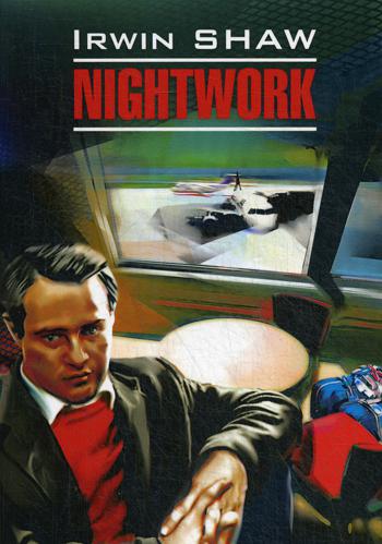 Nightwork = Ночной портье: книга для чтения на английском языке