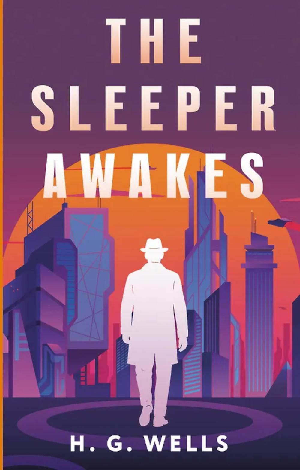 The Sleeper Awakes = Когда Спящий проснется: на англ.яз