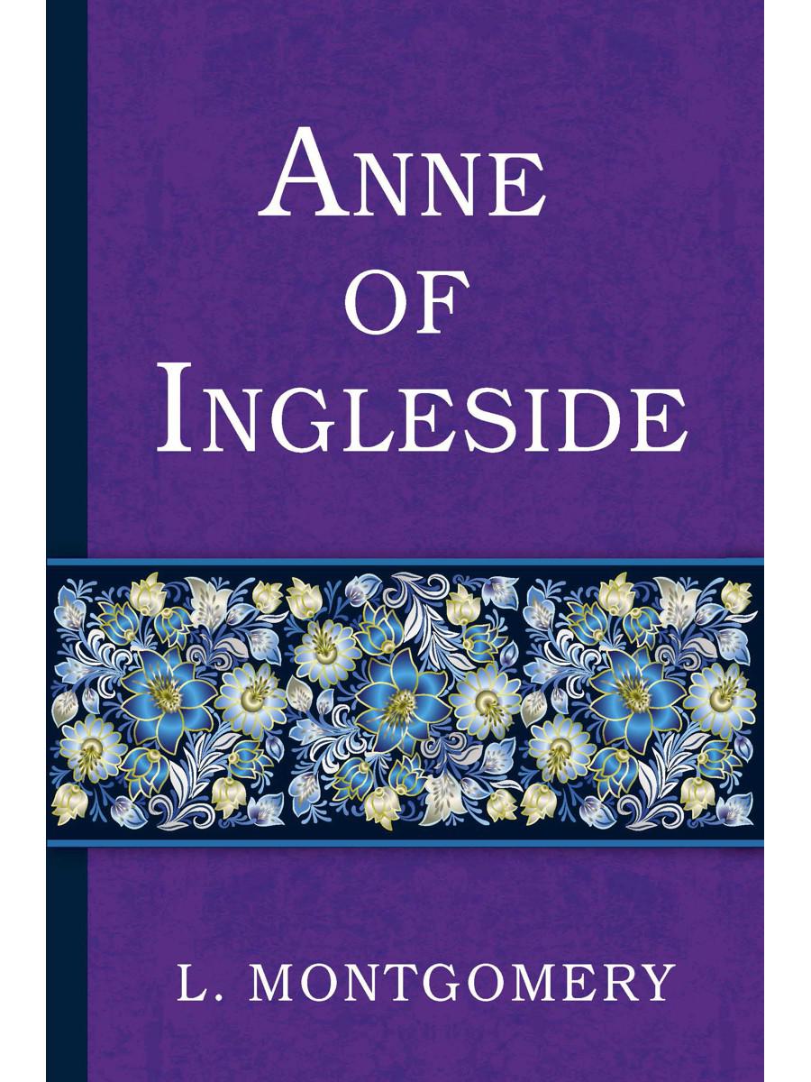 Anne of Ingleside. Аня из Инглсайда (на английском языке)