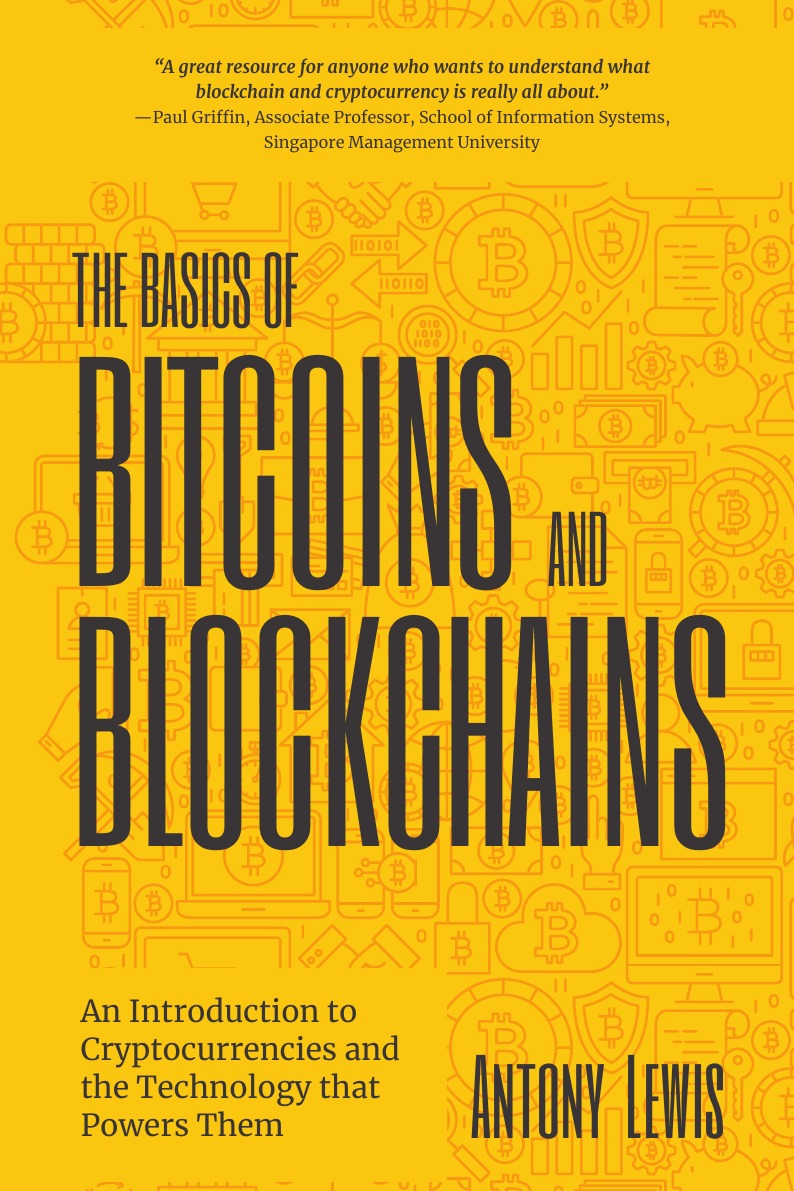 The Basics of Bitcoins and Blockchains