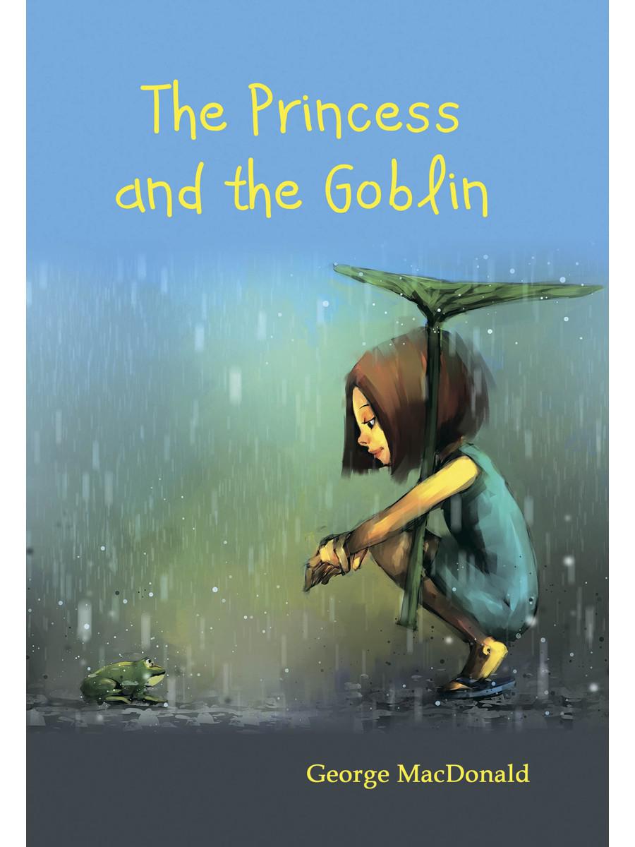 Книга «The Princess and the Goblin. Принцесса и Гоблин (фантастический  роман на английском языке)» (MacDonald George) — купить с доставкой по  Москве и России