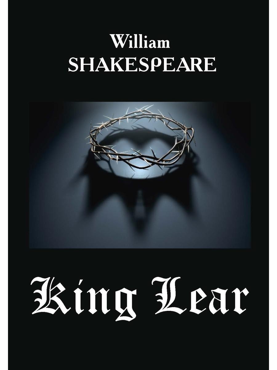 Книга «King Lear. Король Лир (на английском языке)» (Shakespeare William) —  купить с доставкой по Москве и России