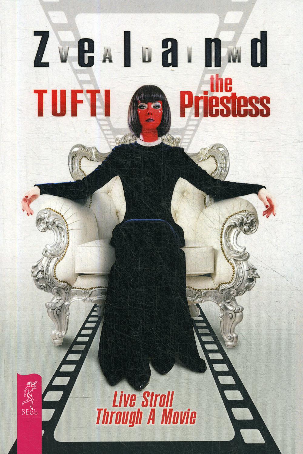 Tufti the Priestess. Live Stroll Through A Movie