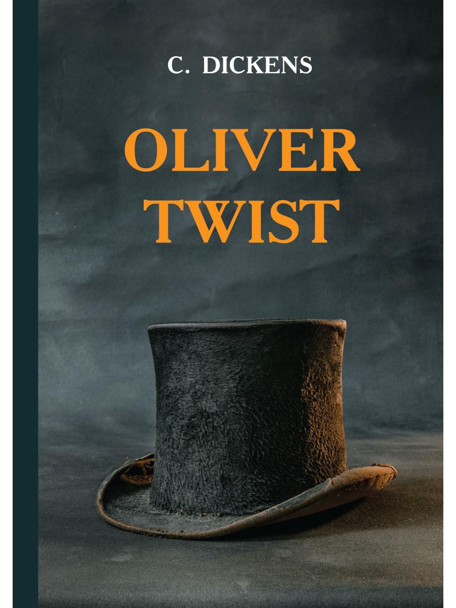 Oliver Twist. Приключения Оливера Твиста (роман на английском языке)