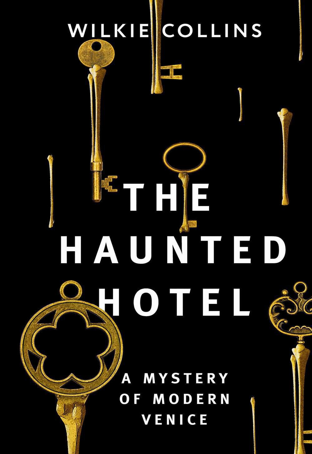 The Haunted Hotel: A Mystery of Modern Venice = Отель с привидениями: Тайна Венеции
