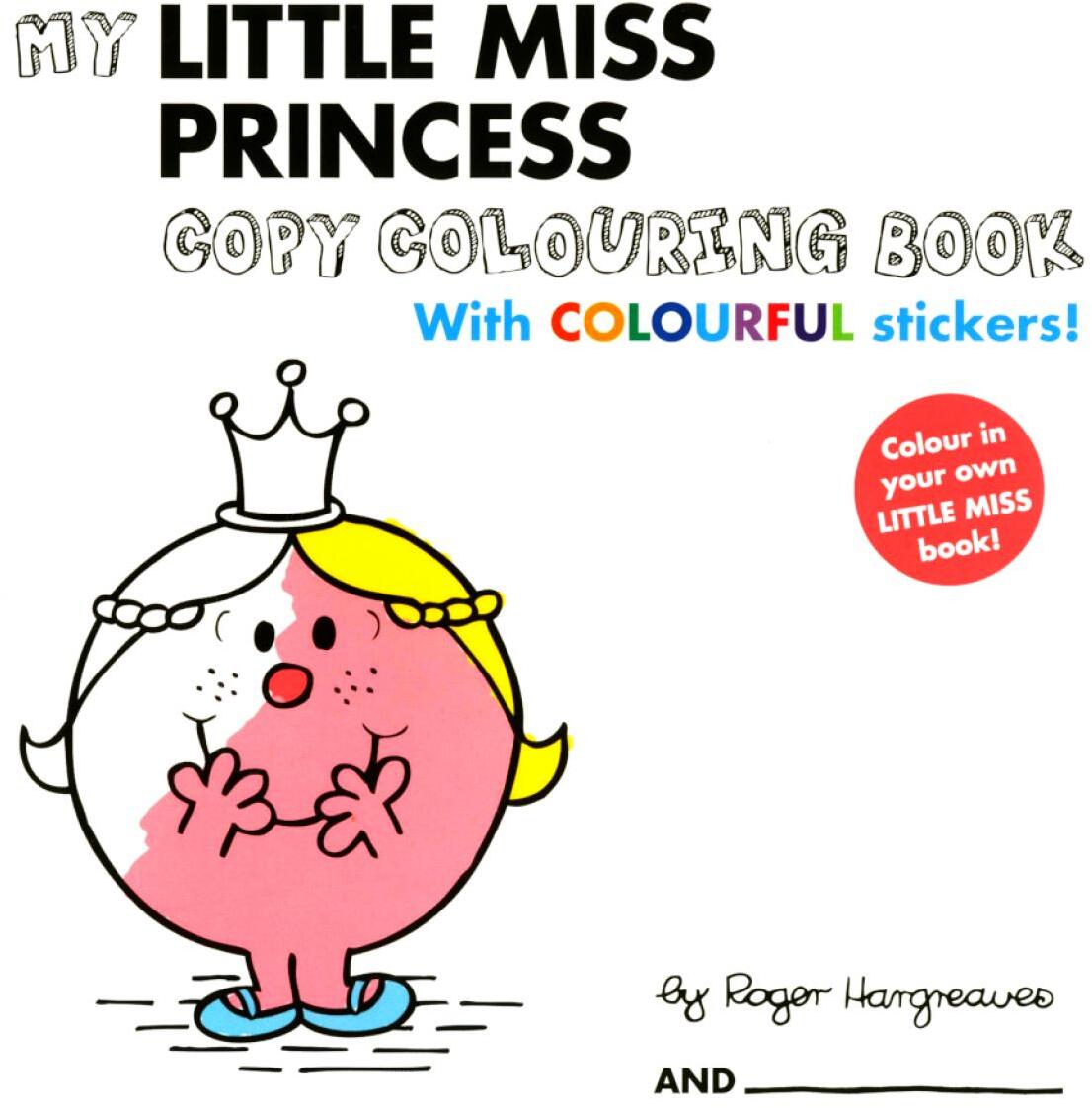My Little Miss Princess (Colouring Book With Colourful Stickers)
