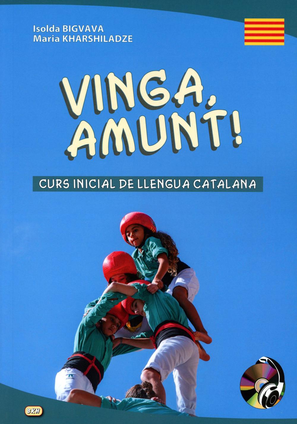 Vinga, amunt! Curs inicial de llengua catalana. Начальный курс каталанского языка. + CD