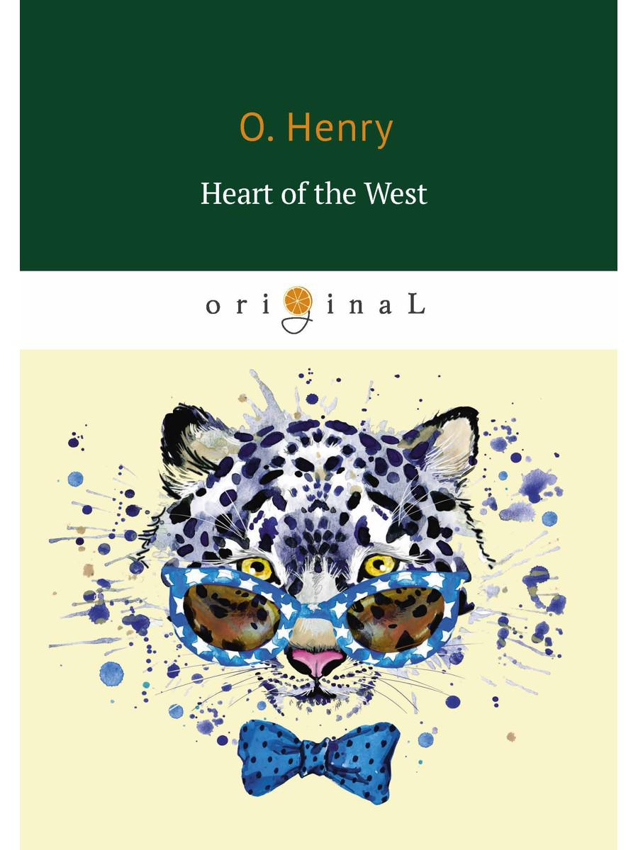 Heart of the West = Сердце Запад: на англ.яз