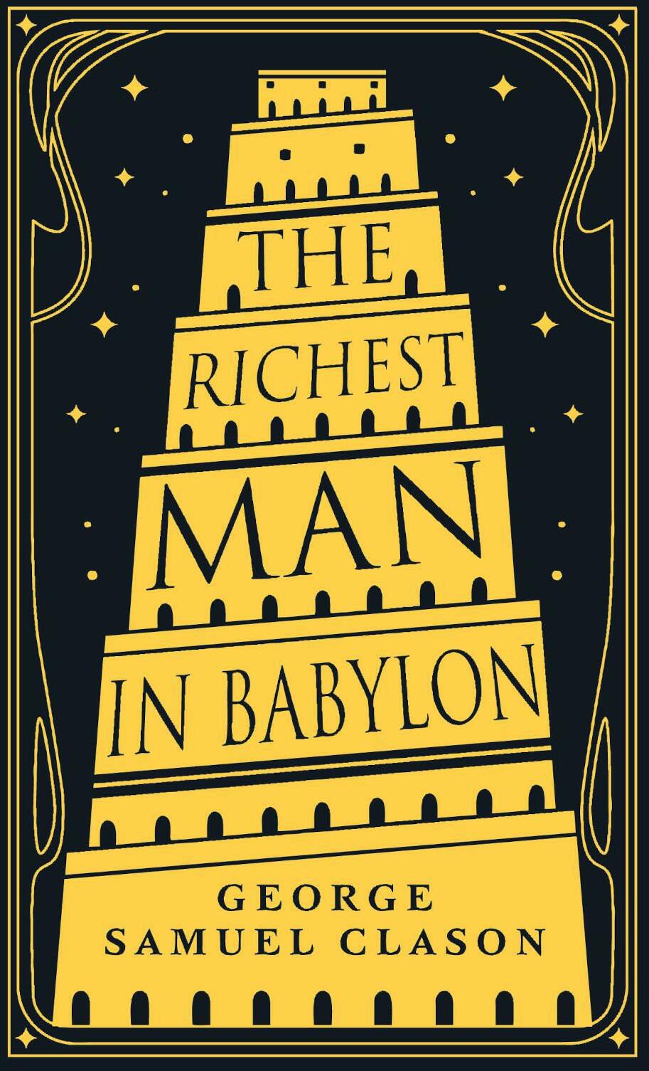 The Richest Man in Babylon. Самый богатый человек в Вавилоне: книга на англ.яз