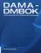 DAMA – DMBOK. Свод знаний по управлению данными