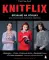 KNITFLIX. Вязание на спицах для поклонников культовых сериалов