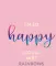 I’m so happy I could fart rainbows: ежедневник недатированный