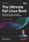 The Ultimate Kali Linux Book: Использование Nmap, Metasploit, Aircrack-ng и Empire для пентестинга. 3-е межд. Изд