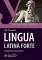 Lingua latina forte. Медицинская терминология (интенсивный курс): Учебное пособие