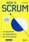 Все о SCRUM. Изучение, разработка, интеграция